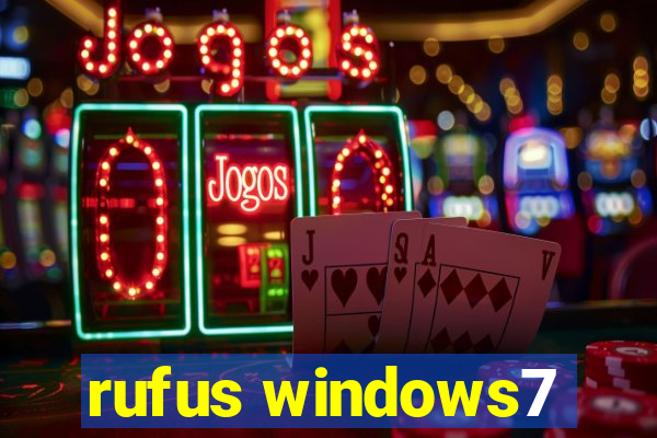 rufus windows7